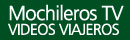 mochileros tv, videos viajeros
